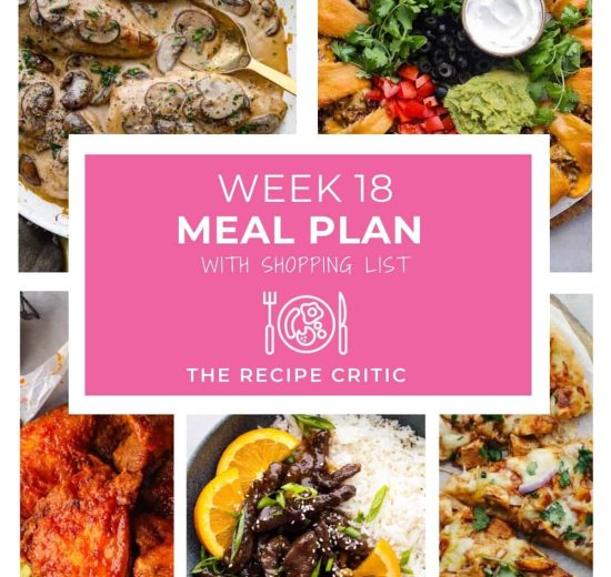 A collage of 5 recipe photos and a graphic that says week 18 meal plan and shopping list.