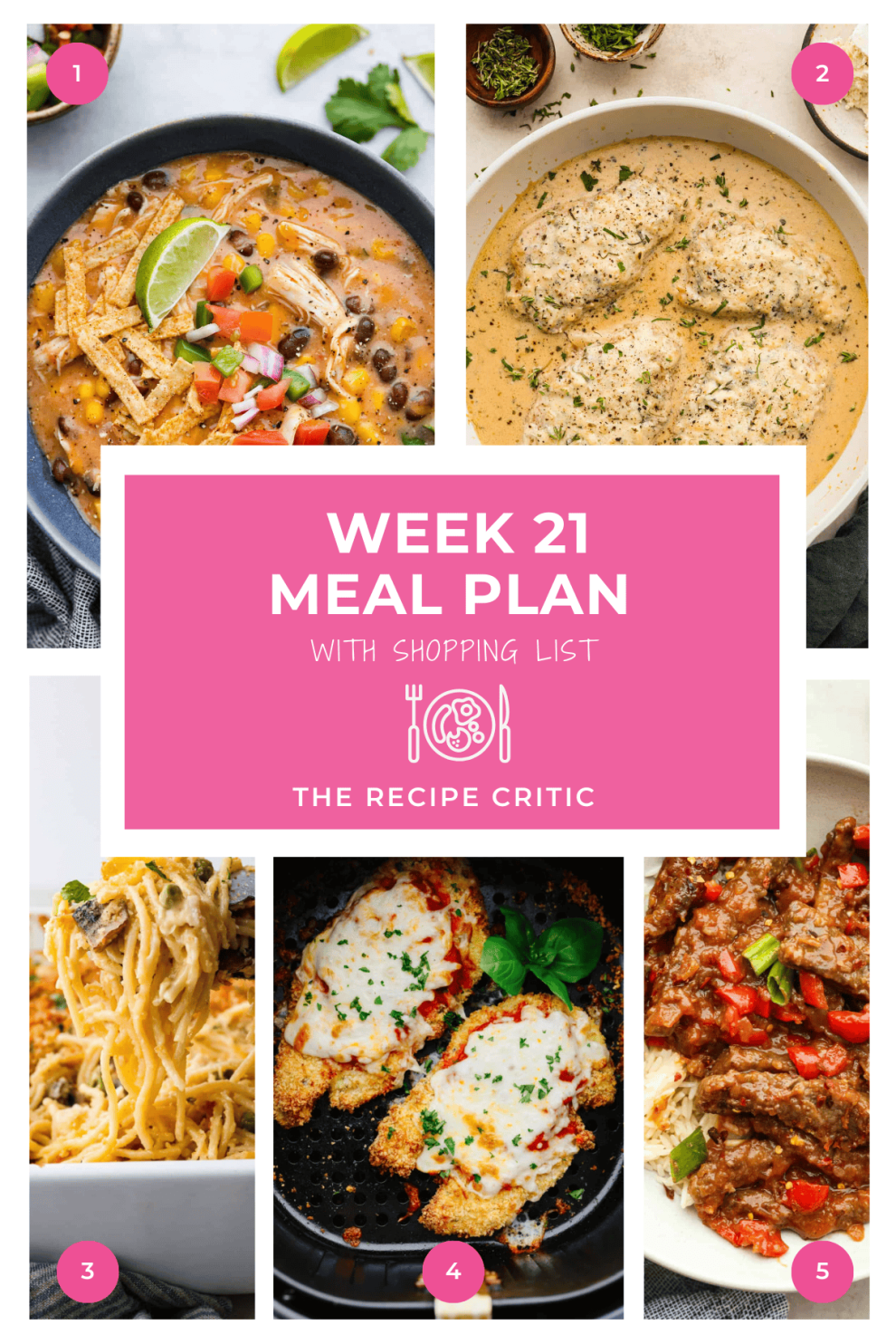 A collage of the meal plan recipes for the week with agraphic overlay that says week 21 meal plan with shopping list.