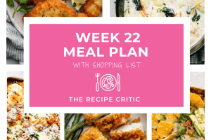 A collage of 5 photos and a graphic that says week 22 meal plan with shopping list.