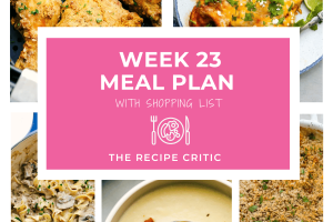 Collage of 5 dinner photos with a graphic that says weekly meal plan 23 with shopping list.